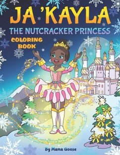 Ja'Kayla The Nutcracker Princess - Coloring Book - Goose, Mama