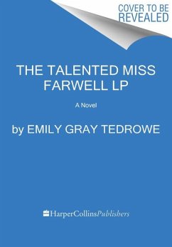 The Talented Miss Farwell - Tedrowe, Emily Gray