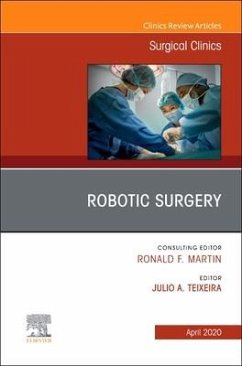 Robotic Surgery, an Issue of Surgical Clinics