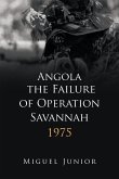 Angola the Failure of Operation Savannah 1975