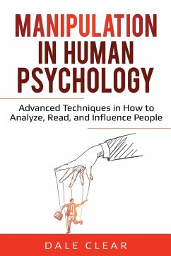 Manipulation in Human Psychology - Clear, Dale