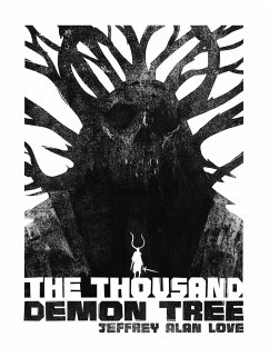 The Thousand Demon Tree - Love, Jeffrey Alan