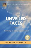 Unveiled Faces