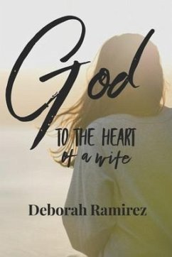 God to the heart of a Wife - Ramirez, Deborah