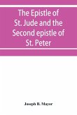 The Epistle of St. Jude and the Second epistle of St. Peter
