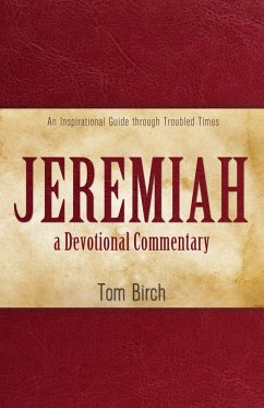 Jeremiah, a Devotional Commentary - Birch, Tom