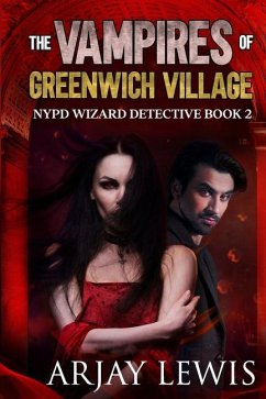 The Vampires Of Greenwich Village - Lewis, Arjay