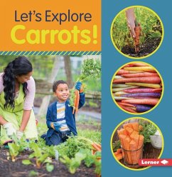 Let's Explore Carrots! - Colella, Jill