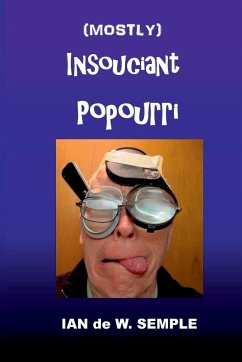 Mostly Insouciant Popourri - Semple, Ian