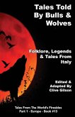 Tales Told By Bulls & Wolves