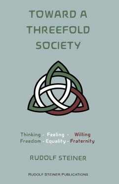 Toward a Threefold Society: Basic Issues of the Social Question - Steiner, Rudolf