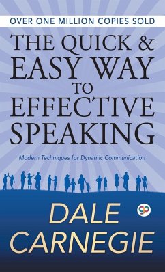 The Quick and Easy Way to Effective Speaking - Carnegie, Dale