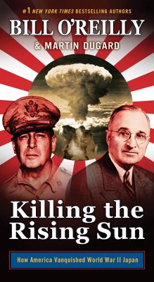 Killing the Rising Sun - O'Reilly, Bill; Dugard, Martin