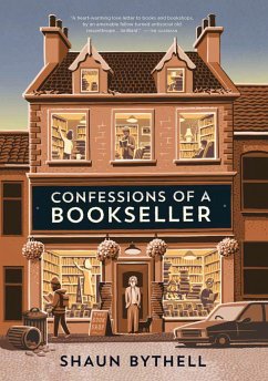 Confessions of a Bookseller - Bythell, Shaun