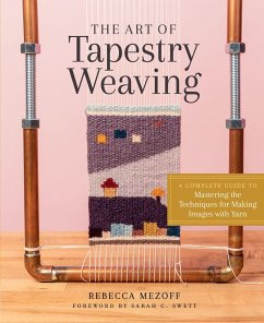 The Art of Tapestry Weaving - Mezoff, Rebecca