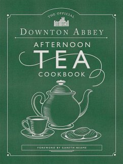 The Official Downton Abbey Afternoon Tea Cookbook - Downton Abbey