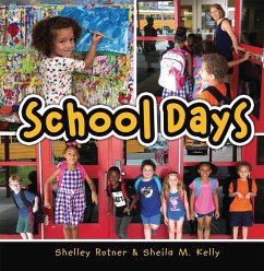 School Days - Kelly, Sheila M; Rotner, Shelley