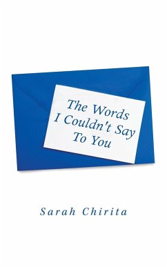 The Words I Couldn't Say to You - Chirita, Sarah