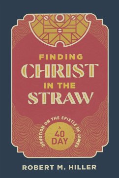 Finding Christ in the Straw - Hiller, Robert