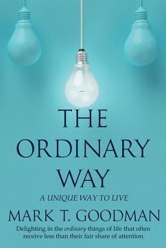 The Ordinary Way - Goodman, Mark T.