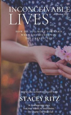 Inconceivable Lives: An Heirloom Novel - Ritz, Stacey