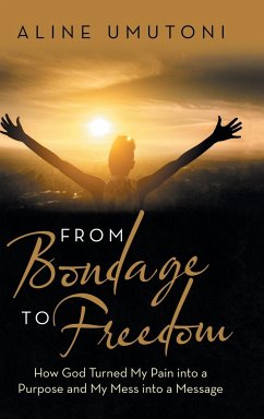 From Bondage to Freedom - Umutoni, Aline