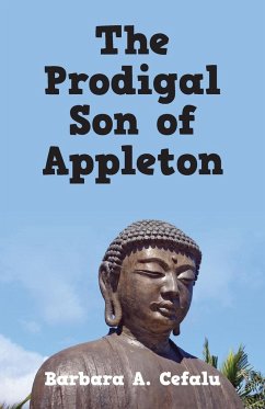 The Prodigal Son of Appleton - Cefalu, Barbara A.