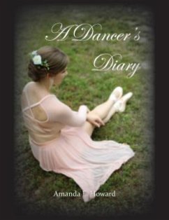 A Dancer's Diary - Howard, Amanda E