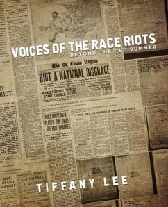 Voices of the Race Riots - Lee, Tiffany B