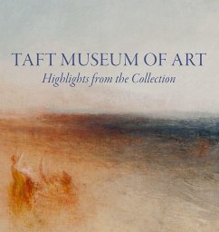 Taft Museum of Art: Highlights from the Collection - Ambrosini, Lynne D