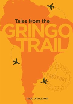 Tales from the Gringo Trail - O'Sullivan, Paul