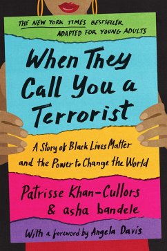 When They Call You a Terrorist (Young Adult Edition) - Cullors, Patrisse; Bandele, Asha