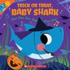 Trick or Treat, Baby Shark!: Doo Doo Doo Doo Doo Doo (a Baby Shark Book)