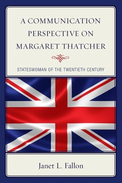 A Communication Perspective on Margaret Thatcher - Fallon, Janet L.
