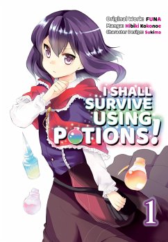 I Shall Survive Using Potions (Manga) Volume 1 - FUNA