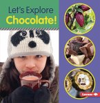 Let's Explore Chocolate!