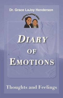 Diary of Emotions: Thoughts and Feelings - Henderson, Grace Lajoy