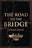 The Road To The Bridge