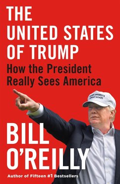 The United States of Trump - O'Reilly, Bill