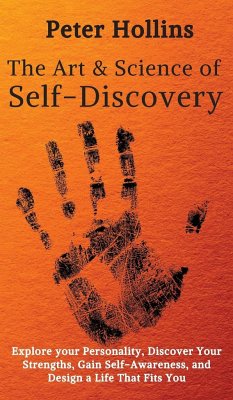 The Art and Science of Self-Discovery - Hollins, Peter