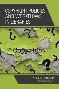 Copyright Policies and Workflows in Libraries - Mower, Allyson