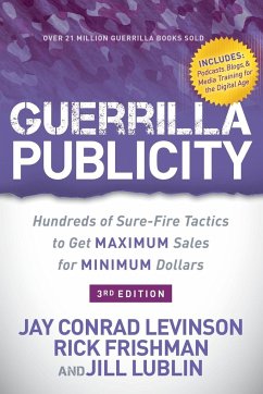 Guerrilla Publicity - Levinson, Jay Conrad; Frishman, Rick; Lublin, Jill