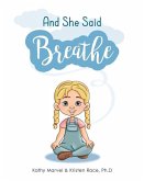 And She Said Breathe