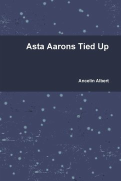 Asta Aarons Tied Up - Albert, Ancelin