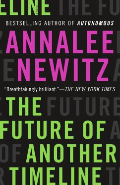 The Future of Another Timeline - Newitz, Annalee