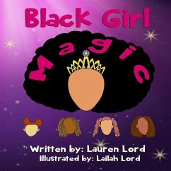 Black Girl Magic - Lord, Lauren
