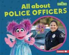 All about Police Officers - Schuh, Mari C