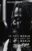 In This World But Not of This World V. 1 of 3 In This World But Not of This World V. 1 of 3