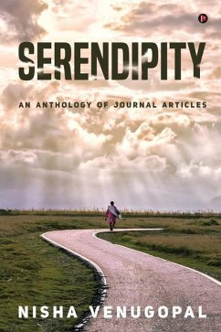Serendipity: An Anthology of Journal Articles - Nisha Venugopal