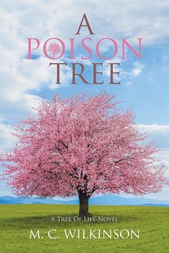 A Poison Tree - Wilkinson, M. C.